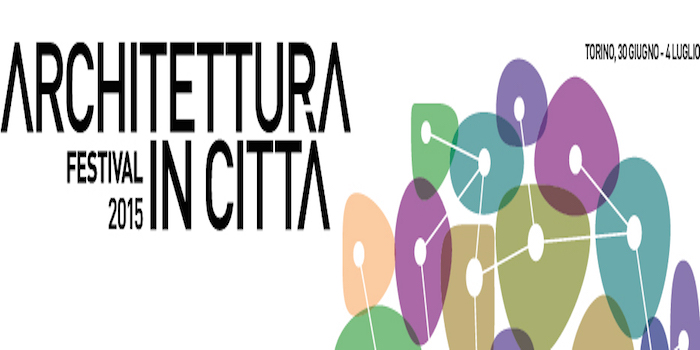 Dal 30 giugno a Torino il festival “Architettura in città”