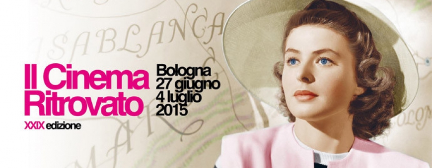 A Bologna la XXIX edizione de “Il Cinema Ritrovato”