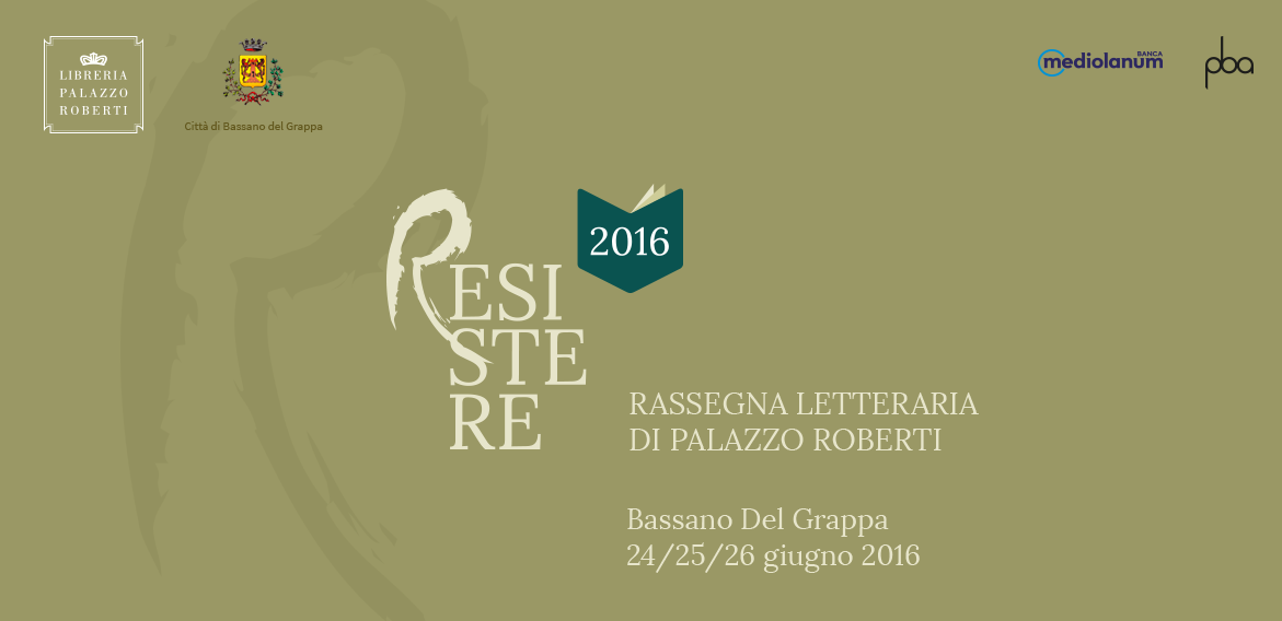 Resistere: il festival letterario della Libreria Palazzo Roberti di Bassano del Grappa
