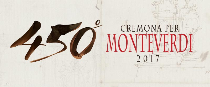 Concerto inaugurale per il Monteverdi Festival 2017 all’Auditorium Arvedi di Cremona