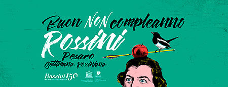 “Buon non Compleanno Rossini” gli appuntamenti dal 26 febbraio al 3 marzo