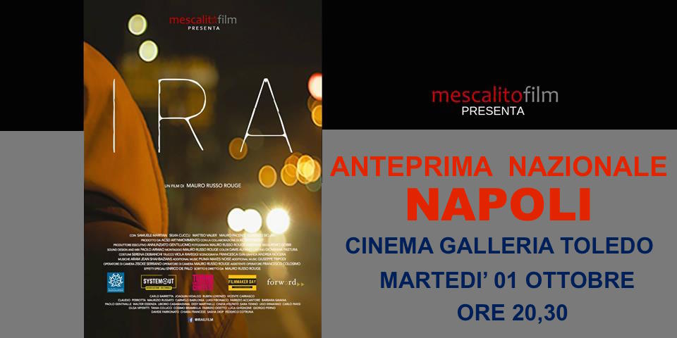 Martedì 1 ottobre, l’anteprima nazionale di “Ira” a Napoli
