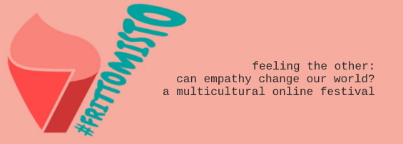 Sabato 30 gennaio si terrà Frittomisto, festival internazionale online sul tema dell’empatia