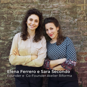 Atelier Riforma - Elena Ferrero e Sara Secondo