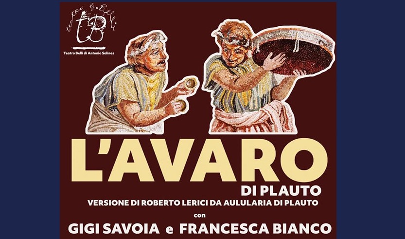 Stasera “L’avaro” di Plauto con Gigi Savoia e Francesca Bianco